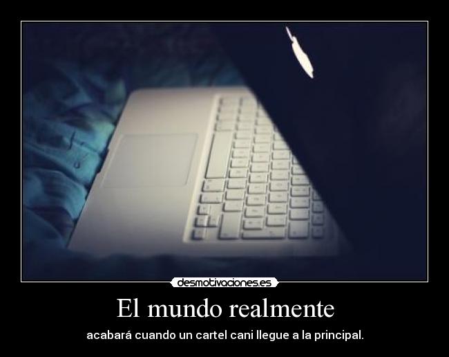 El mundo realmente -