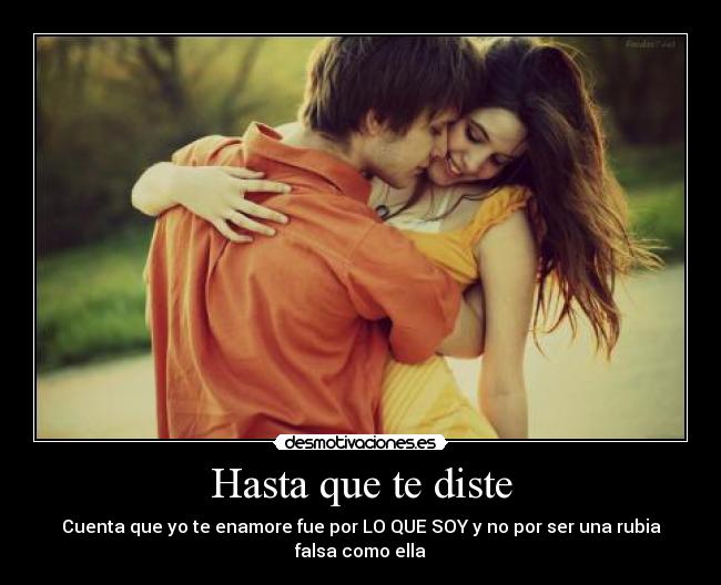 Hasta que te diste -