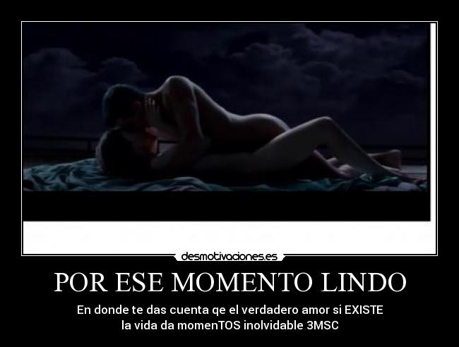 POR ESE MOMENTO LINDO -