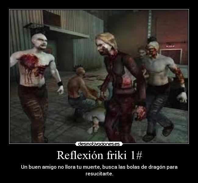 Reflexión friki 1# - 