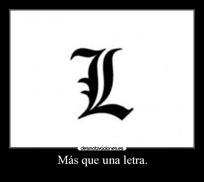 Más que una letra. - 