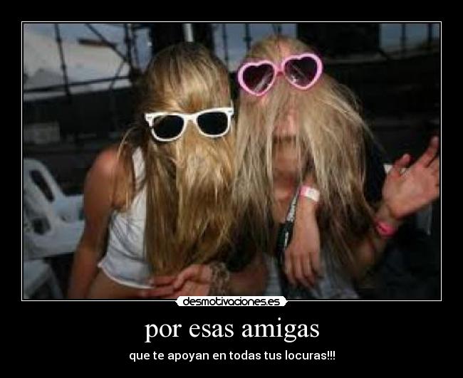 por esas amigas - 