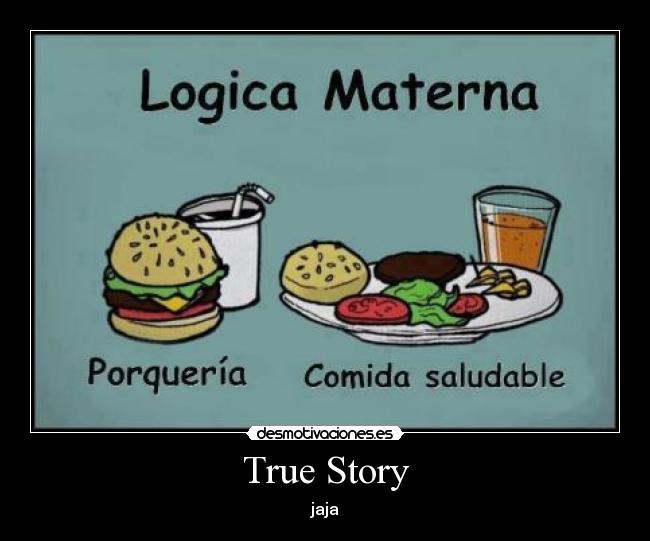 True Story - jaja