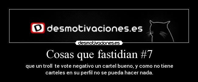 Cosas que fastidian #7 -