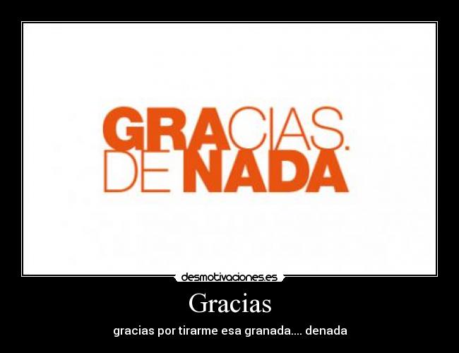 carteles gracias desmotivaciones