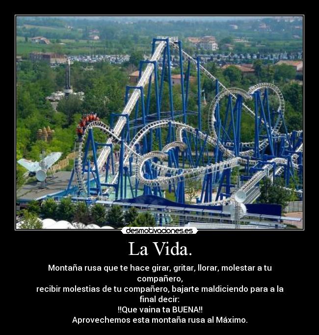 La Vida. -