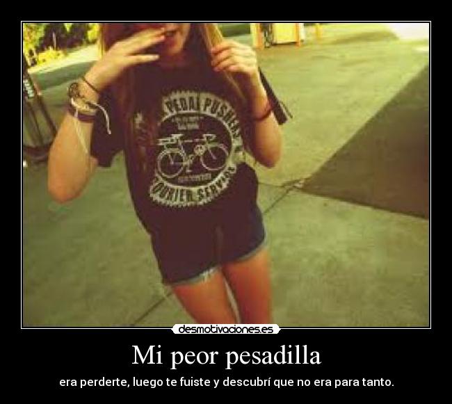 Mi peor pesadilla -