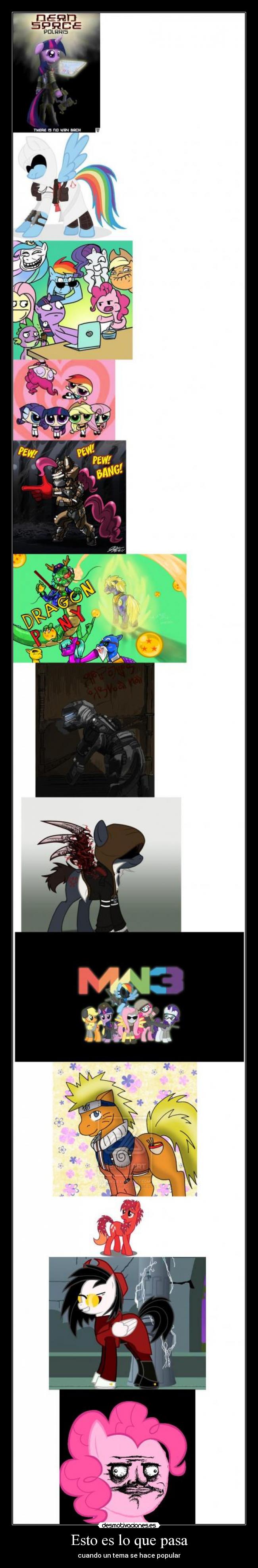 Esto es lo que pasa - cuando un tema se hace popular