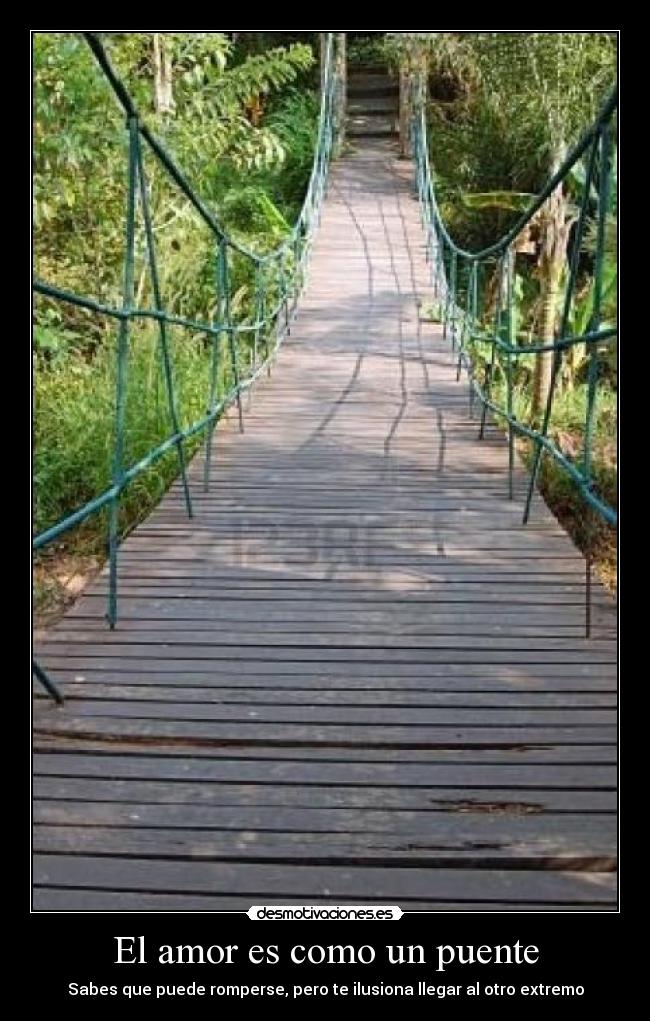 El amor es como un puente -