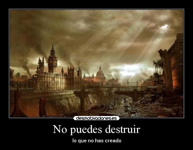No puedes destruir - 