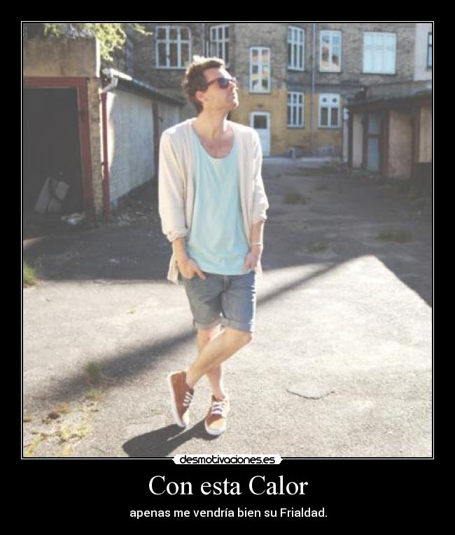 Con esta Calor -