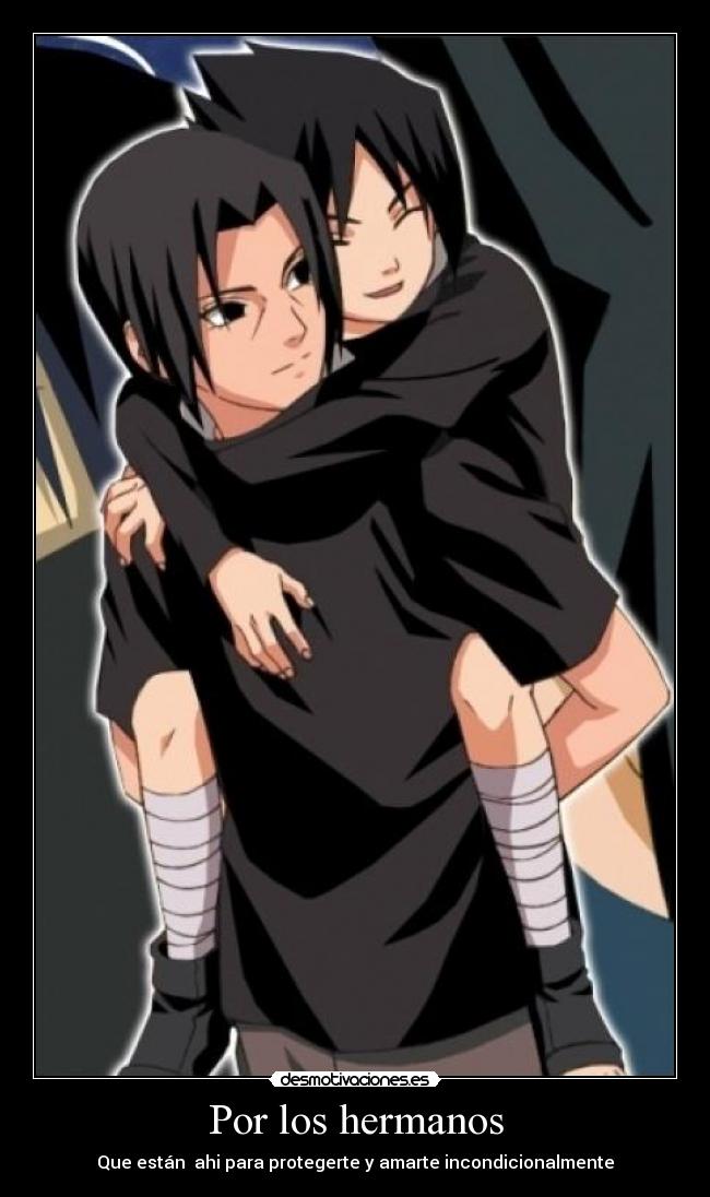 Por los hermanos - Que están  ahi para protegerte y amarte incondicionalmente