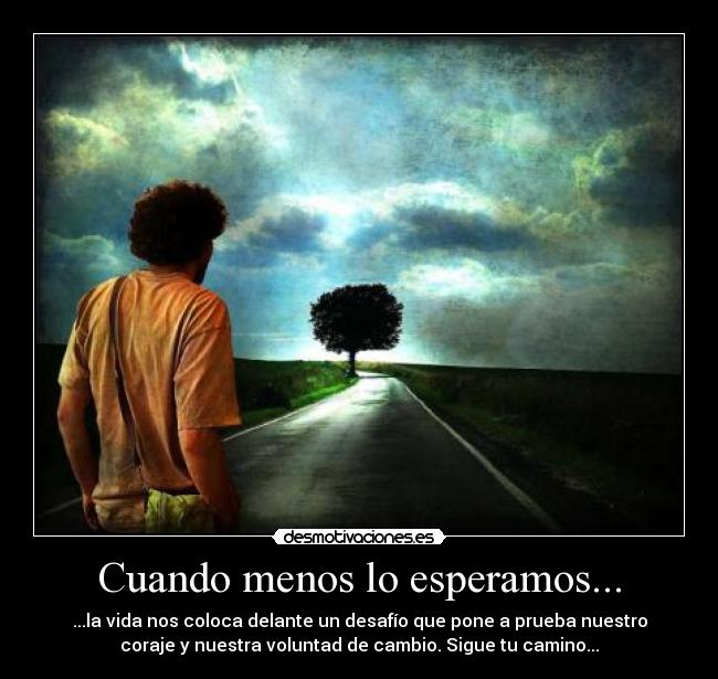 Cuando menos lo esperamos... -