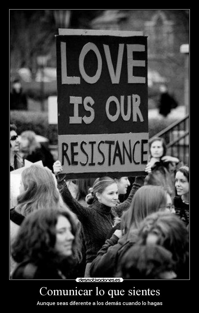 Comunicar lo que sientes - Aunque seas diferente a los demás cuando lo hagas