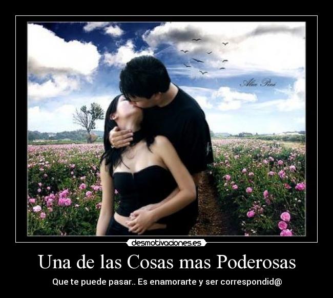 Una de las Cosas mas Poderosas - 