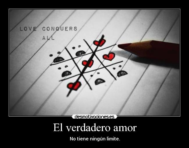 El verdadero amor - No tiene ningún limite.