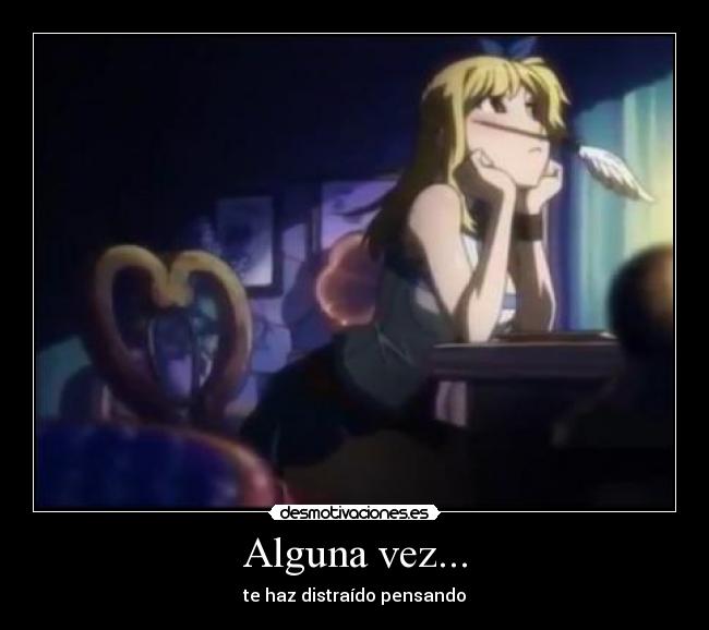 Alguna vez... - te haz distraído pensando