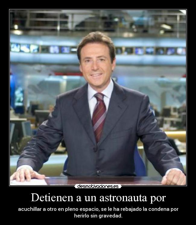 carteles matias prats sus frases jajaja astronautas desmotivaciones