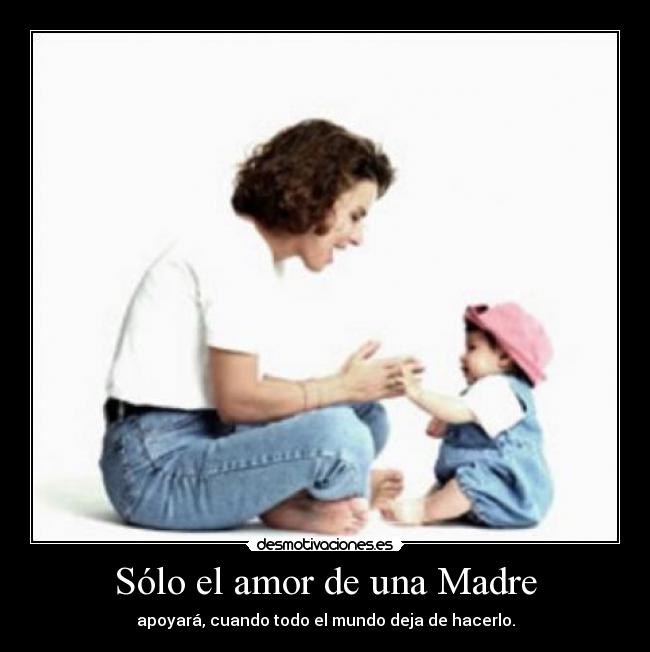 Sólo el amor de una Madre - 