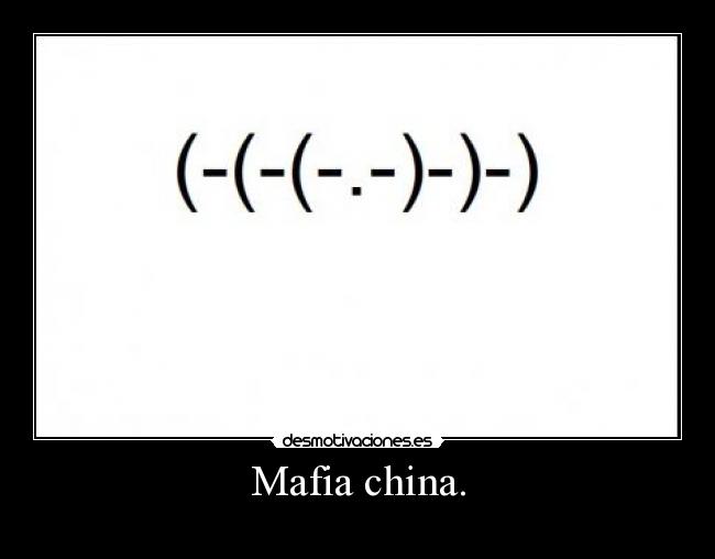 Mafia china. - 