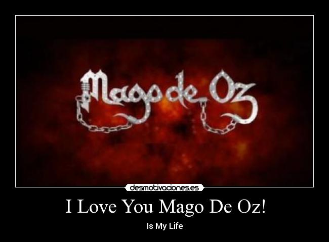 I Love You Mago De Oz! - 