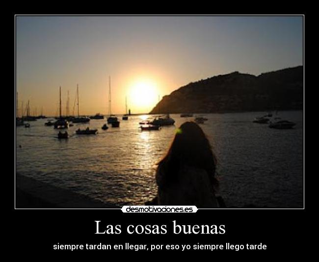 Las cosas buenas -