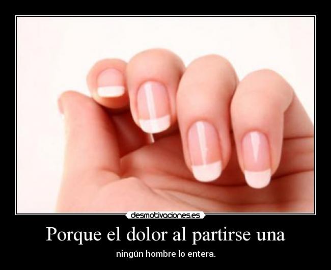 Porque el dolor al partirse una - 