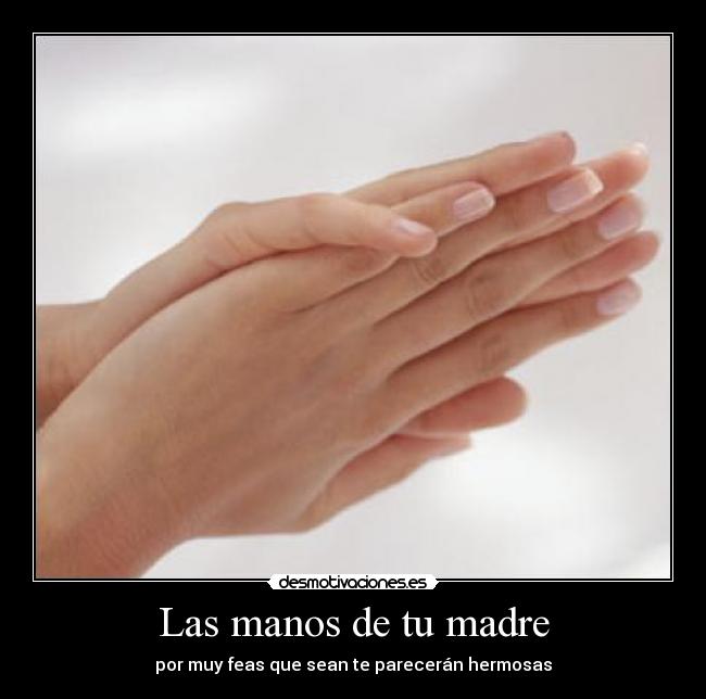 Las manos de tu madre - 