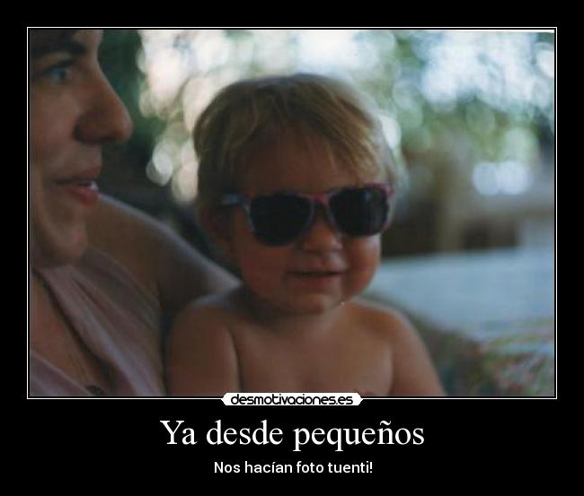 Ya desde pequeños - Nos hacían foto tuenti!