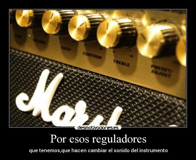 Por esos reguladores -