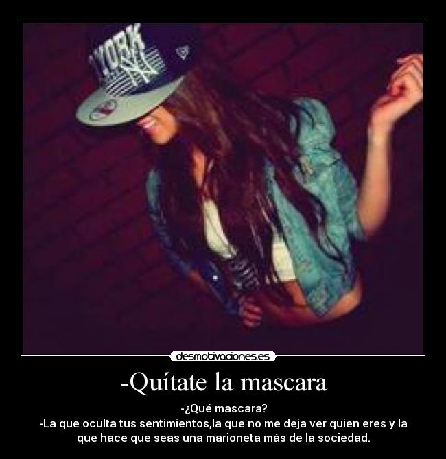-Quítate la mascara - 
