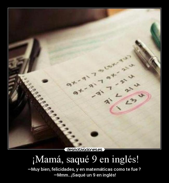 ¡Mamá, saqué 9 en inglés! - 