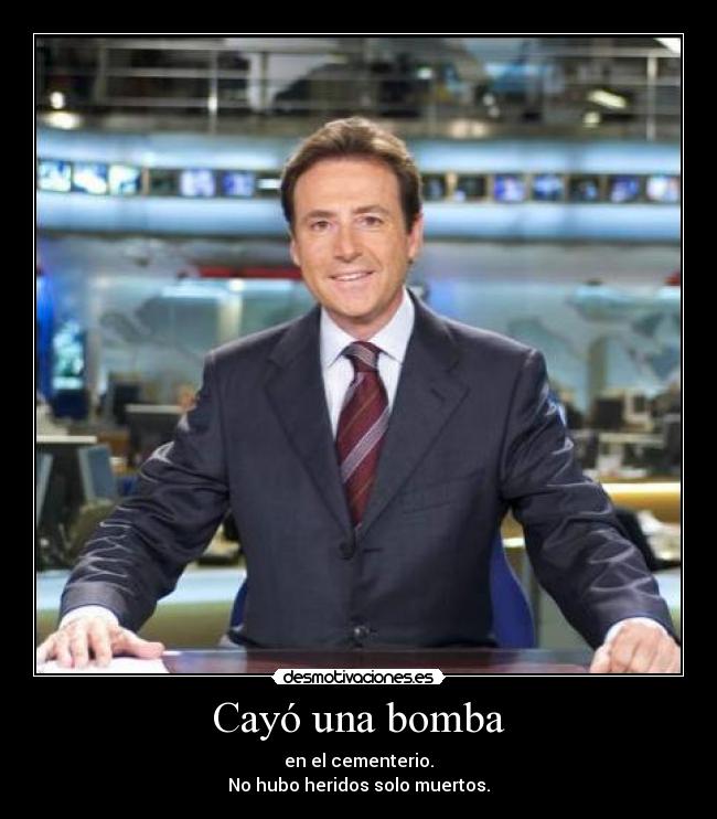 Cayó una bomba -
