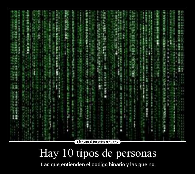 Hay 10 tipos de personas -