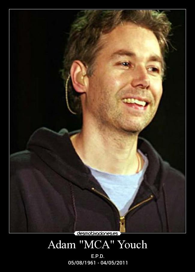 Adam MCA Youch - E.P.D.
05/08/1961 - 04/05/2011