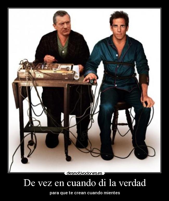 De vez en cuando di la verdad -