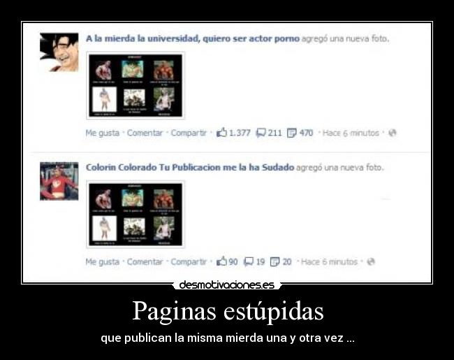 Paginas estúpidas - que publican la misma mierda una y otra vez ...