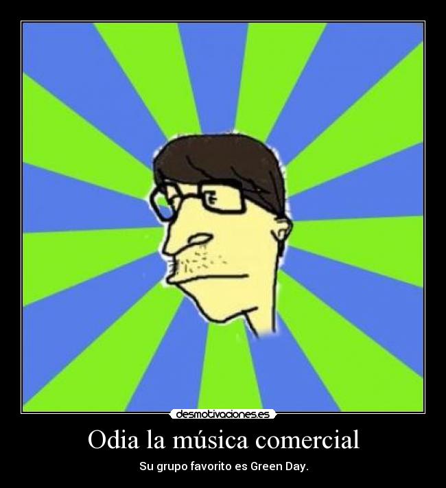 Odia la música comercial - 