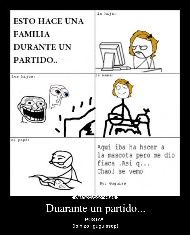 Duarante un partido... -