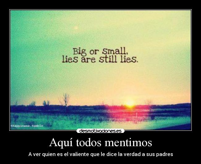 Aquí todos mentimos - A ver quien es el valiente que le dice la verdad a sus padres