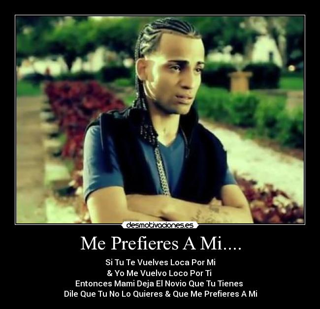 Me Prefieres A Mi.... - 