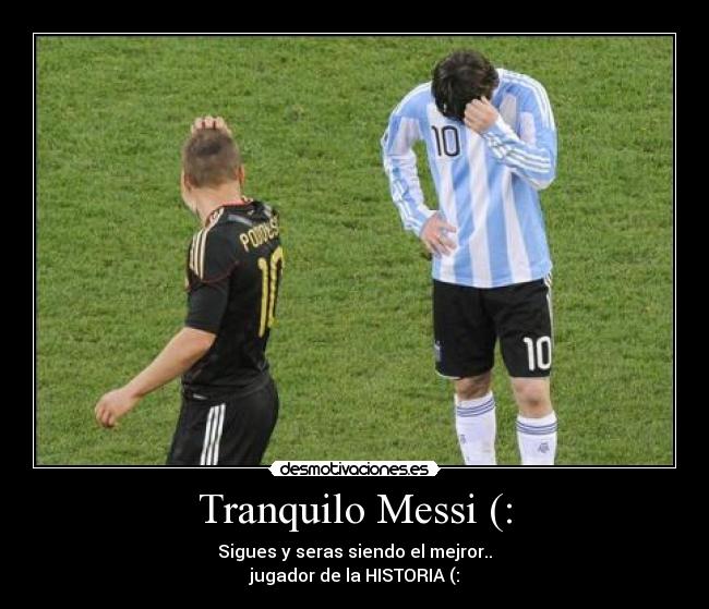 Tranquilo Messi (: -