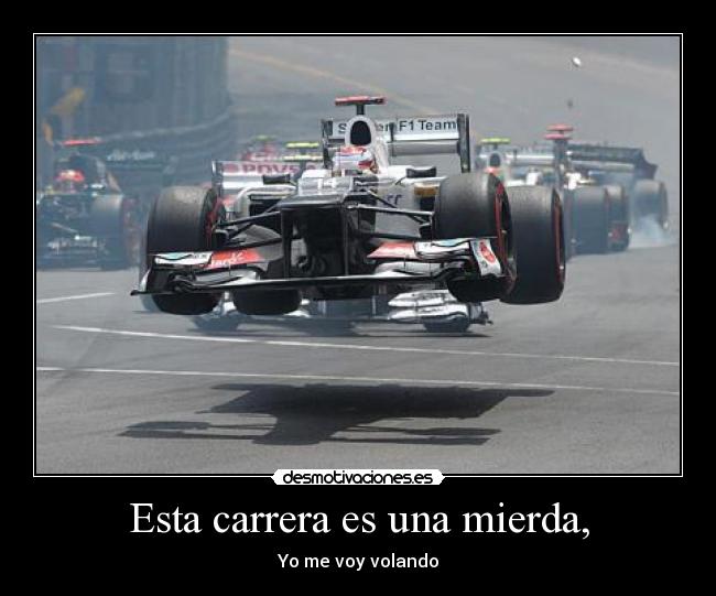 Esta carrera es una mierda, - 