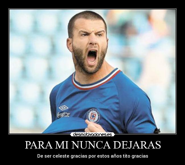 PARA MI NUNCA DEJARAS - De ser celeste gracias por estos años tito gracias