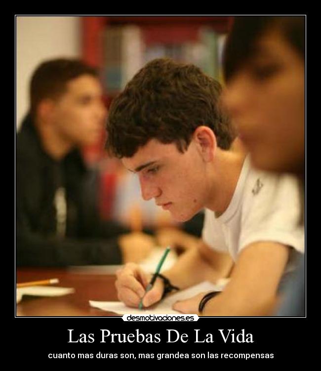 Las Pruebas De La Vida -