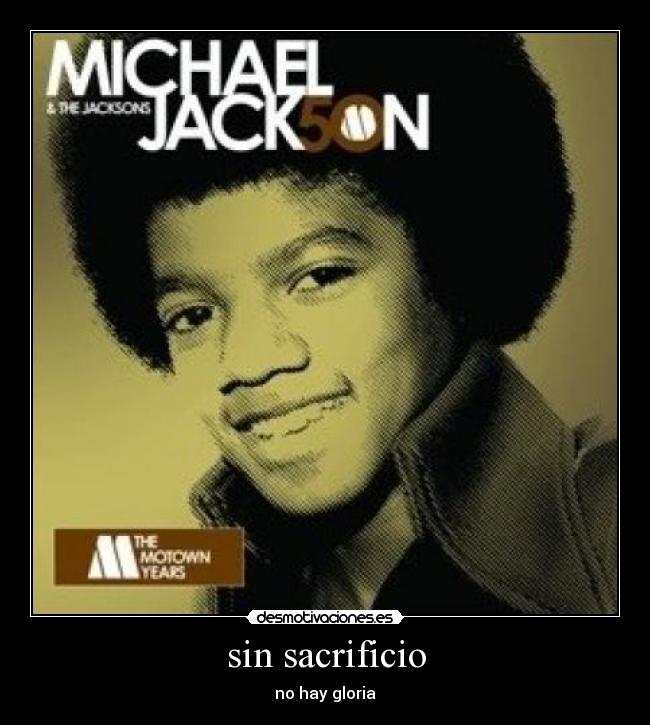 sin sacrificio - no hay gloria