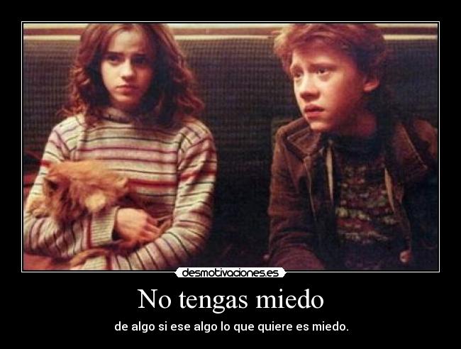 No tengas miedo -