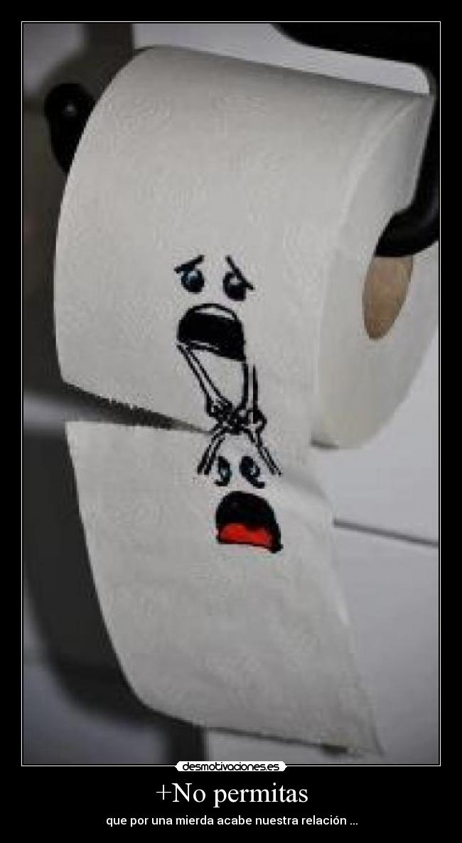 +No permitas -