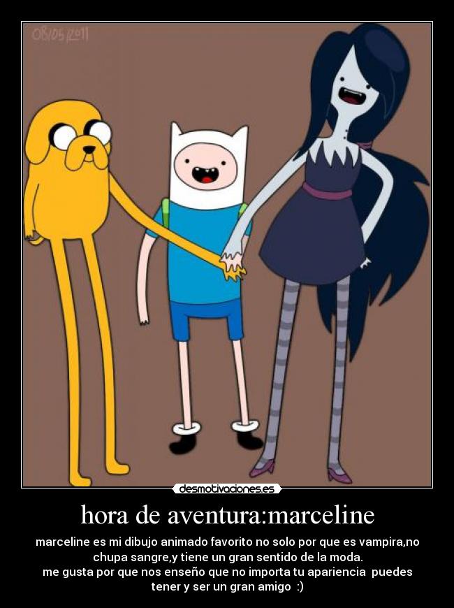 hora de aventura:marceline - marceline es mi dibujo animado favorito no solo por que es vampira,no
chupa sangre,y tiene un gran sentido de la moda.
me gusta por que nos enseño que no importa tu apariencia  puedes
tener y ser un gran amigo  :)