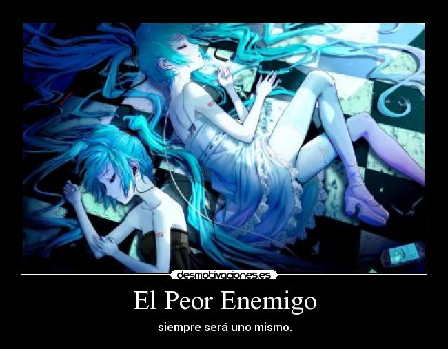 El Peor Enemigo - 